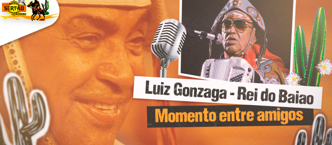 LUIZ GONZAGA REI DO BAIÃO MAIS UMA RARIDADE ENTRE AMIGOS 02